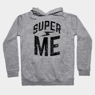 Super me Hoodie